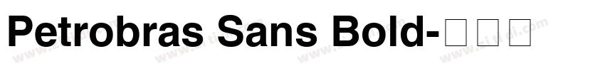 Petrobras Sans Bold字体转换
